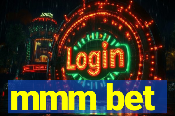 mmm bet
